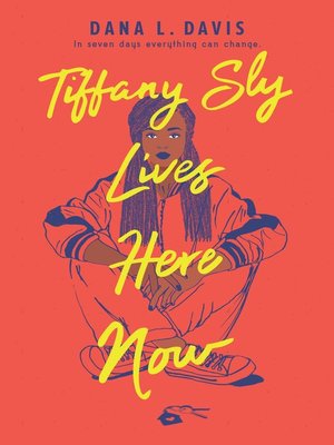 cover image of Tiffany Sly Lives Here Now